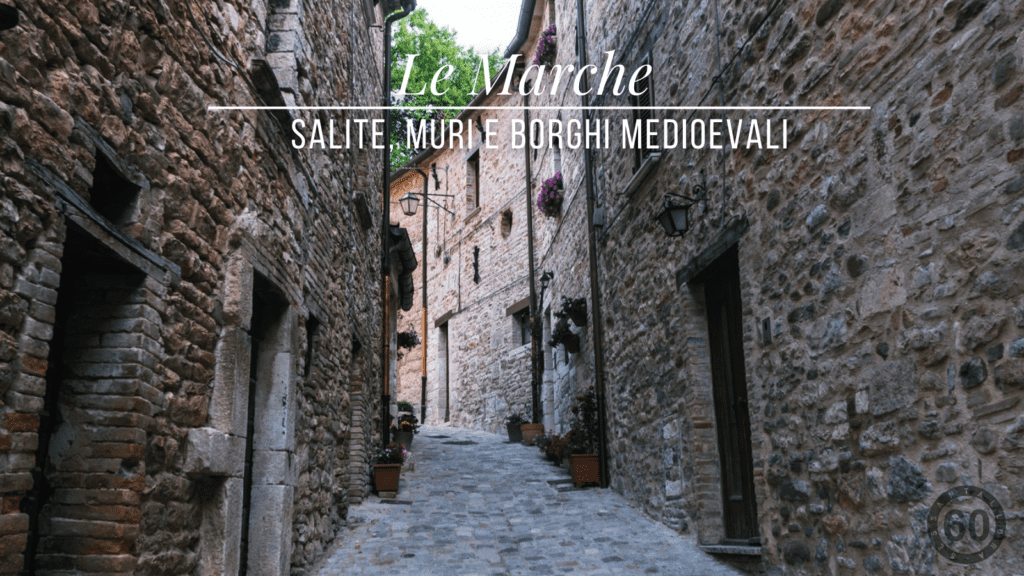 Le marche: salite, muri e borghi medioevali